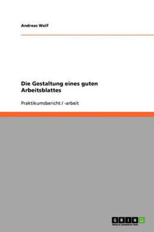 Cover of Die Gestaltung eines guten Arbeitsblattes