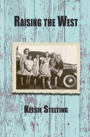 Cover of Raising the West