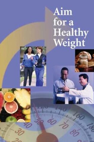 Cover of Aim for a Healthy Weight