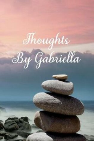 Cover of Thoughts by Gabriella
