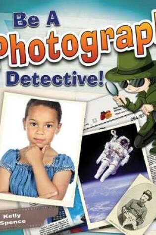 Cover of Be a Photograph Detective