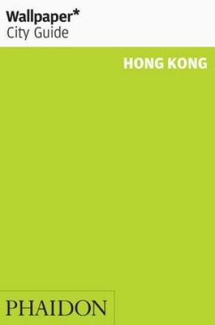 Cover of Wallpaper* City Guide Hong Kong 2014