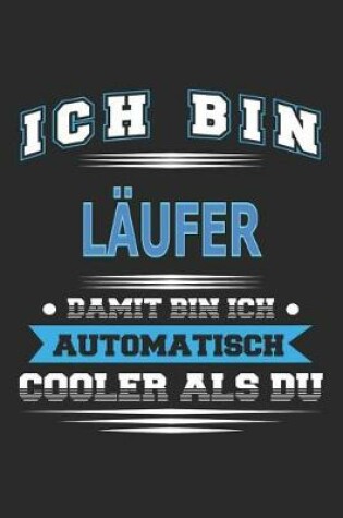 Cover of Ich bin Laufer Damit bin ich automatisch cooler als du