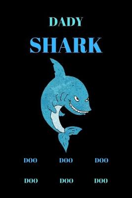Book cover for Dady Shark Doo Doo Doo Doo Doo Doo