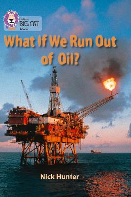 Book cover for What If We Run Out of Oil?