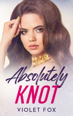 Book cover for Absolutely Knot