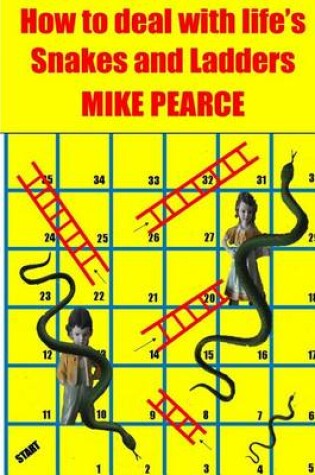 Cover of How to deal with life's Snakes and Ladders