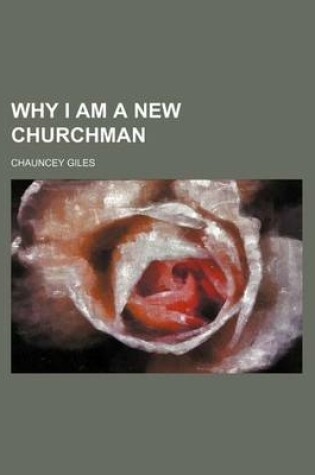 Cover of Why I Am a New Churchman