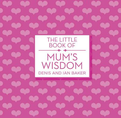 Book cover for Little Book of Mum's Wisdom