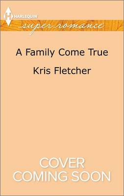 Cover of A Family Come True