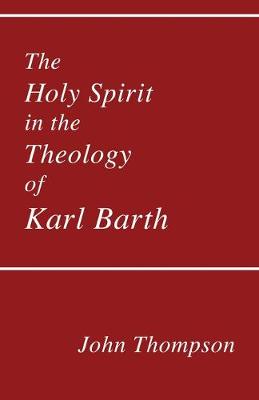 Book cover for The Holy Spirit in the Theology of Karl Barth