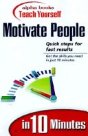 Book cover for Alpha Books Teach Yourself to Motivate People in 10 Minutes