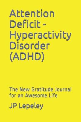 Book cover for Attention Deficit -Hyperactivity Disorder (ADHD)