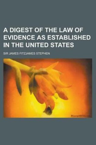 Cover of A Digest of the Law of Evidence as Established in the United States