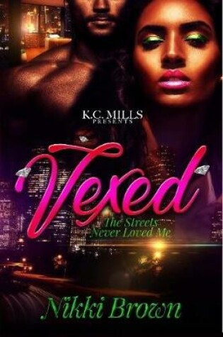 Cover of Vexed: The Streets Never Loved Me