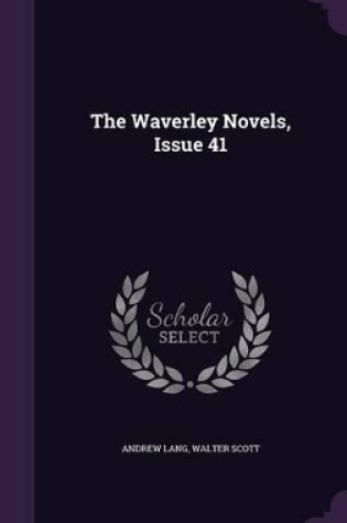 Cover of The Waverley Novels, Issue 41