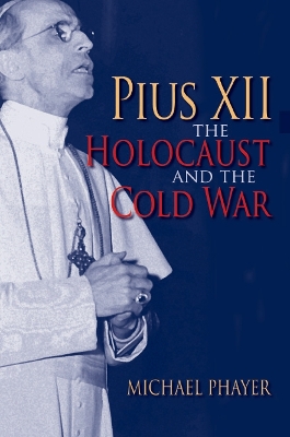 Cover of Pius XII, the Holocaust, and the Cold War