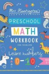 Book cover for Preschool Math Workbook for Toddlers Learn Numbers 0-10