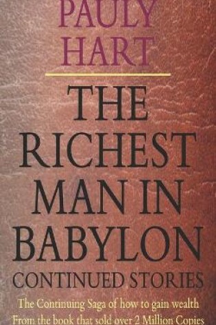 Cover of The Richest Man in Babylon Continued Stories