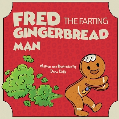 Book cover for Fred the Farting Gingerbread Man