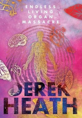 Book cover for Endless Living Organ Massacre