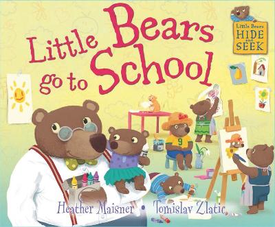 Cover of Little Bears Hide and Seek: Little Bears go to School