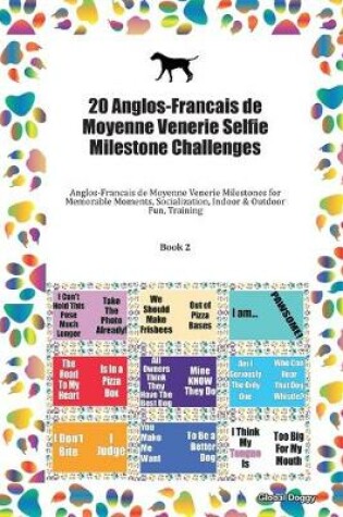 Cover of 20 Anglos-Francais de Moyenne Venerie Selfie Milestone Challenges