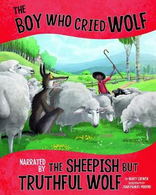 Book cover for Boy Who Cried Wolf, Narrated by Sheepish but Truthful Wolf (Other Side of Fable)