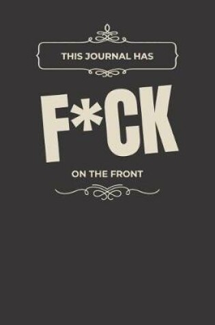 Cover of This Journal Has F*uck on the Front
