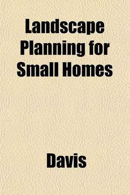 Book cover for Landscape Planning for Small Homes