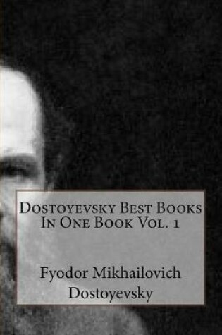 Cover of Dostoyevsky Best Books in One Book Vol. 1