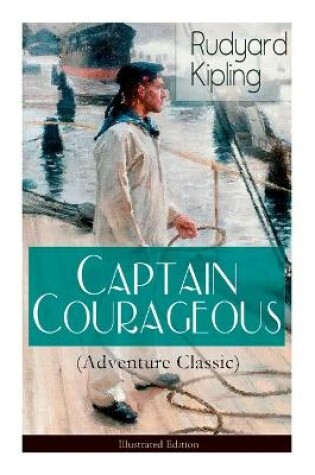 Cover of Captain Courageous (Adventure Classic) - Illustrated Edition