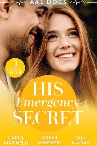 Cover of A &E Docs: His Emergency Secret