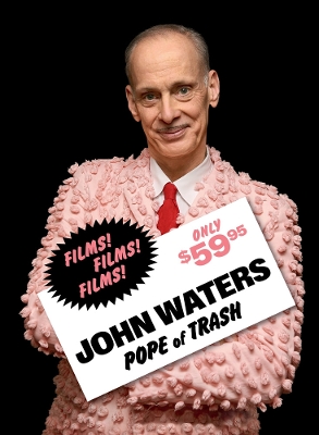 Book cover for John Waters: Pope of Trash
