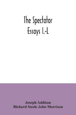Cover of The Spectator; essays I.-L