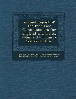 Book cover for Annual Report of the Poor Law Commissioners for England and Wales, Volume 9