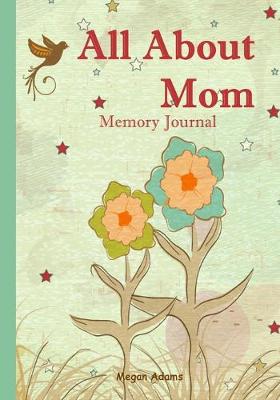 Cover of All About Mom Memory Journal