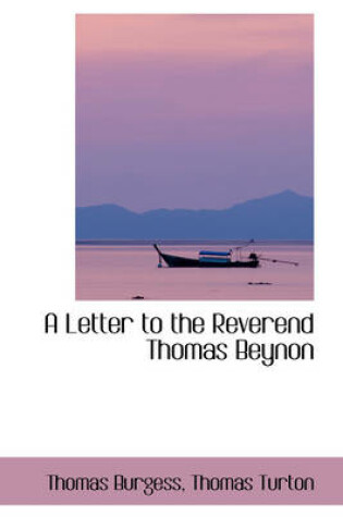 Cover of A Letter to the Reverend Thomas Beynon