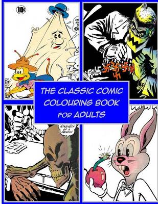 Book cover for The Classic Comic Colouring Book for Adults