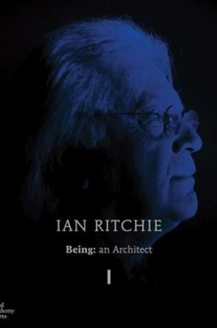 Cover of Being: An Architect 2 vols