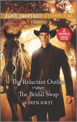 Book cover for The Reluctant Outlaw & the Bridal Swap