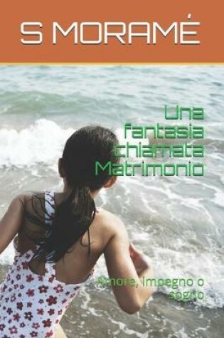 Cover of Una fantasia chiamata Matrimonio