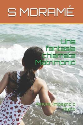 Book cover for Una fantasia chiamata Matrimonio