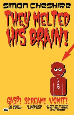 Book cover for They Melted His Brain!