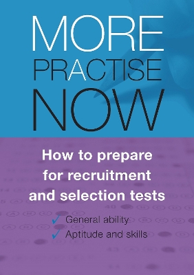 Book cover for More Practise Now!  How to Prepare for Recruitment and Selections Tests