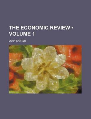 Book cover for The Economic Review (Volume 1)