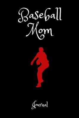 Book cover for Baseball Mom Journal