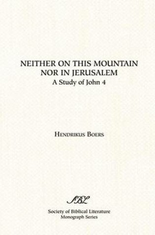 Cover of Neither on This Mountain Nor in Jerusalem