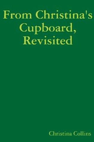 Cover of From Christina's Cupboard, Revisited