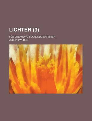 Book cover for Lichter; Fur Erbauung Suchende Christen (3 )